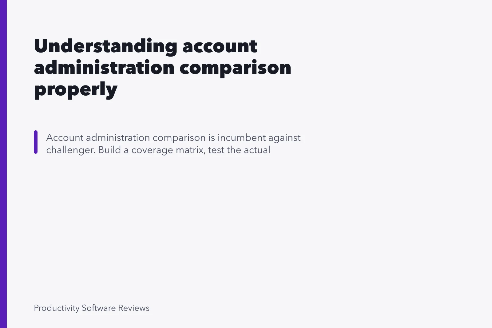 Understanding account administration comparison properly. Understanding account administration comparison properly