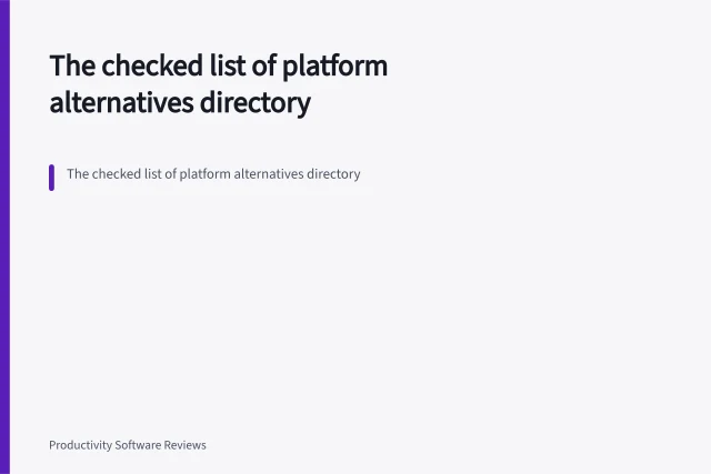The checked list of platform alternatives directory. The checked list of platform alternatives directory