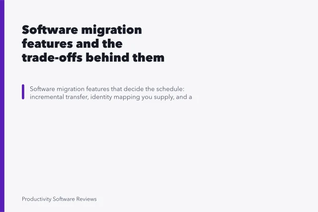 Software migration features and the trade-offs behind them. Software migration features and the trade-offs behind them