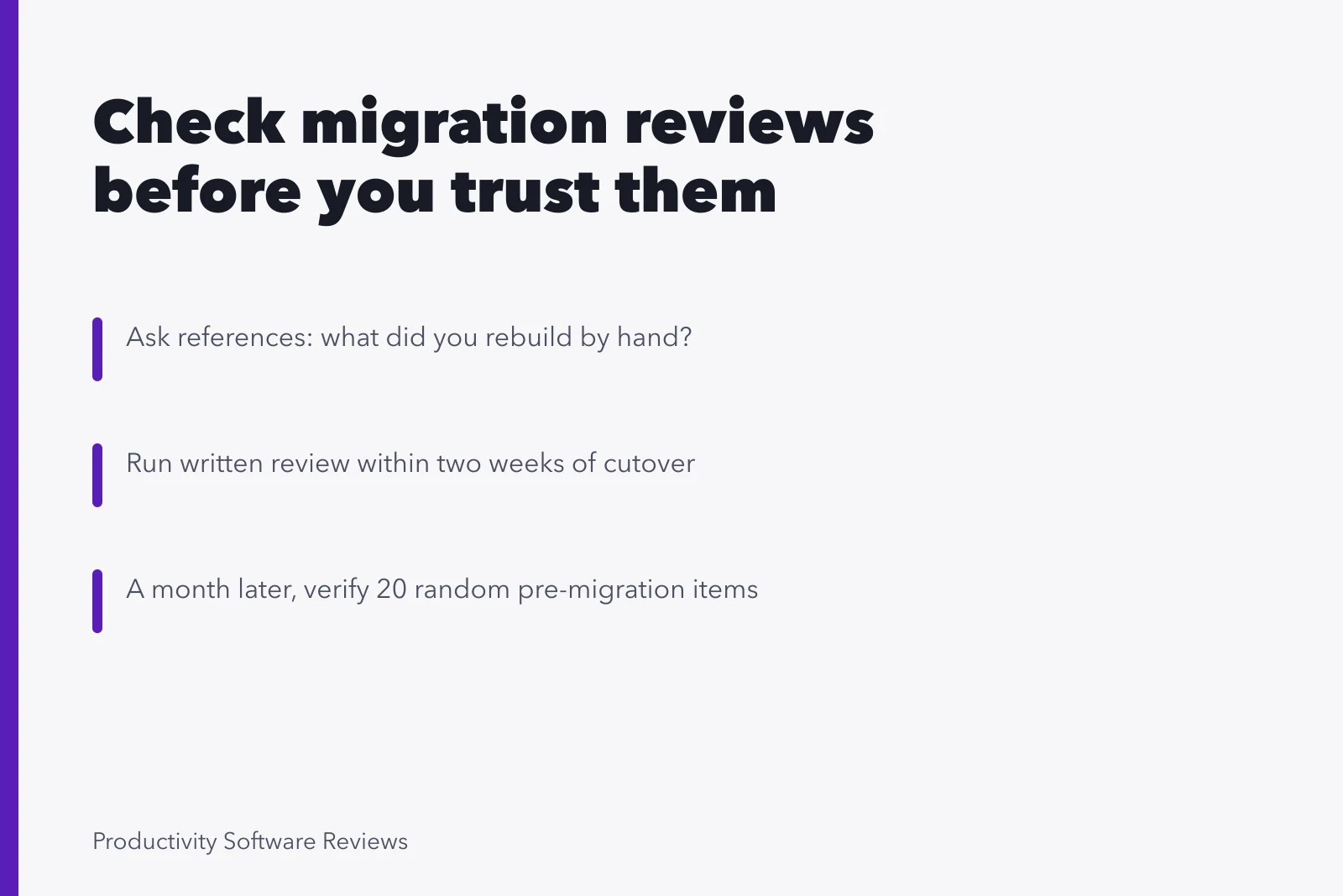 Card listing three checks for reviewing a software migration. 6 points worth checking on software migration reviews